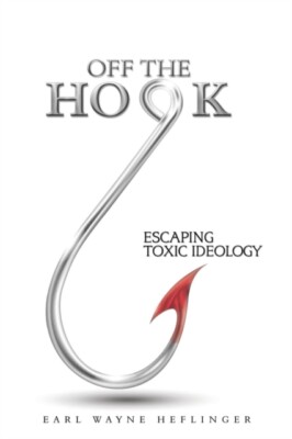 Heflinger - Off the Hook  Escaping Toxic Ideology - New paperback or s - X555z