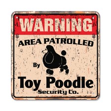 TOY POODLE Vintage Security Plastic Sign Area Patrolled pet dog groomer funny br