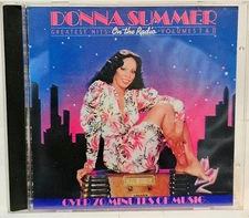 Donna Summer : "On The Radio Greatest Hits Vol. 1 & 2"  CD (BMG)  NICE !