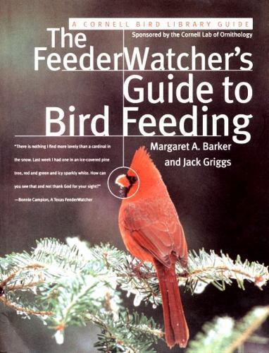 FeederWatcher's Guide to Bird Feeding by Jack Griggs and Margaret ...