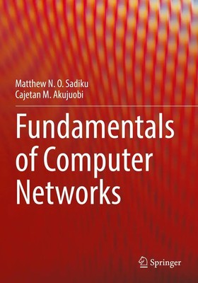 Fundamentals of Computer Networks Cajetan M. Akujuobi (u. a.) Taschenbuch xviii