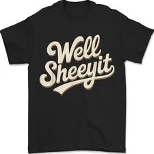 Well Sheeyit Shirt Funny Meme Sarcastic Shirt Retro Western T-Shirt Humor Tee