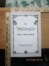 the Wellesley Post card album - Wellesley Historical Society massachusetts 1999
