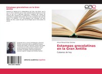 Arturo Manuel Arias SáNchez | Estampas Grecolatinas En La Gran Antilla | Buch