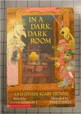 IN A DARK, DARK ROOM AND OTHER SCARY STORIES By Alvin Schwartz & Dirk Zimmer VG+