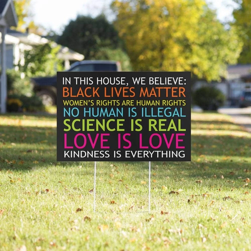 Black Lives Matter Yard Sign, in This House We Believe Yard Sign, Love Is Love - - Image 2 of 4