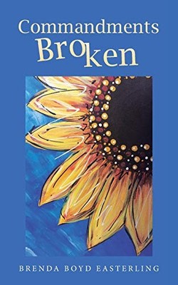 Commandments Broken by Brenda Boyd Easterling (2017, Trade Paperback)