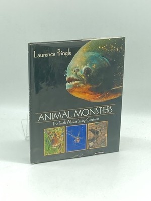 Animal Monsters (First Printing)  The Truth about Scary Creatures
