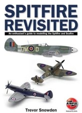 Image of Spitfire Revisited : An Enthusiast's Guide to Modelling the Spitfire and Sea ...