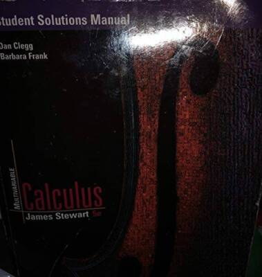 Student Solutions Manual for Stewarts Multivariable Calculus - ACCEPTABLE