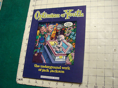 アメコミ　Optimism of Youth vintage Comic: OPTIMISM of YOUTH the Underground work of JACK