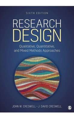 Research Design: Qualitative, Quantitative, and Mixed Methods Approaches FREE  