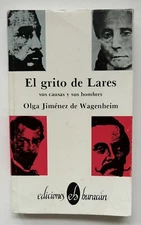 Olga Jimenez Wagenheim El Grito De Lares Sus Causas Sus Hombres Puerto Rico 1999