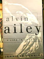 RARE 1ST PRINT! Alvin Ailey: A Life In Dance by Jennifer Dunning (1996) FINE DJ