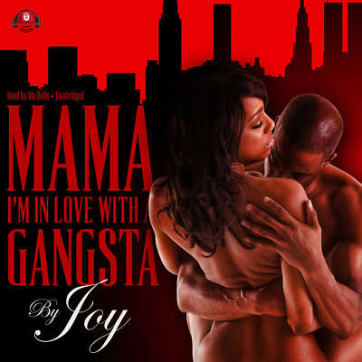 Mama, I'm In Love With a Gangsta by  2017 Unabridged CD 9781538447826