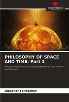 Alexandr Tolmachev | Philosophy OF Space AND Time. Part 1 | Taschenbuch (2021)