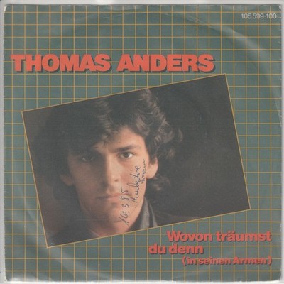 Thomas Anders   Wovon träumst du denn   Du bist die Frau für´s Leben -  1983  7 