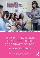 Mentoring Music Teachers In The Secondary School | A Practical Guide | Buch