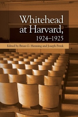 Whitehead at Harvard 1924 1925 PAPERBACK 9781474459402