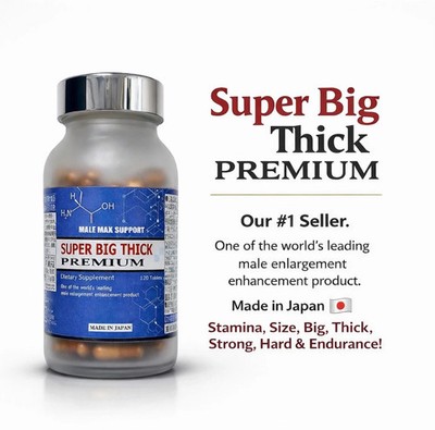 SUPER BIG THICK PREMIUM.   OUR #1 SELLER FOR SIZE, STAMINA, ENDURANCE FROM JAPAN