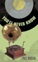 You'll Never Know | Pat Roser | Taschenbuch | Kartoniert / Broschiert | Englisch