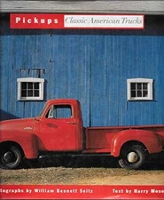 Pickups: Classic American Trucks - Hardcover, by Seitz William; Moses - Good b