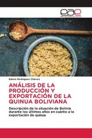 Edwin RodríGuez CháVez | AnÁLisis DE LA ProducciÓN Y ExportaciÓN DE LA Quinua...