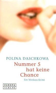 Nummer 5 hat keine Chance. Ein Moskau-Krimi von Daschkow... | Buch | Zustand gut