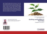 Grafting And Budding In Fruit Trees Sherif Fathy Eid El-Sayed El Gioushy