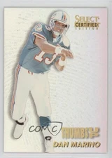 1996 Select Certified Edition Thumbs Up Dan Marino #3 HOF
