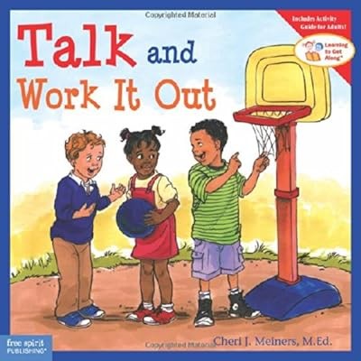 Talk and Work it Out (Learning to Get Along), Cheri J. Meiners, Used; Good Book