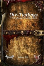 Div-Tieflings A Roleplaying Game Supplement by Anthony Uyl Paperback Book