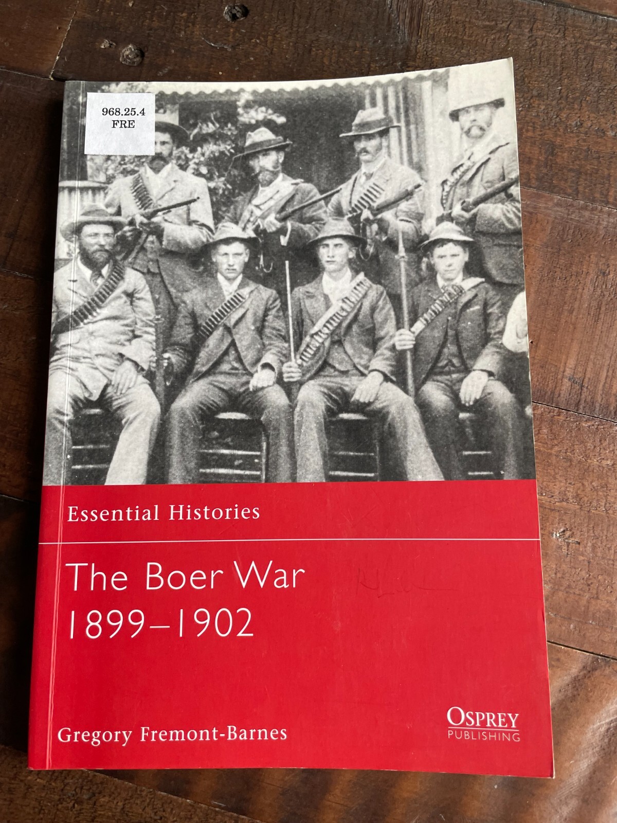 Osprey Essential Histories The Boer War 1899-1902 PB Gregory Fremont-Barnes