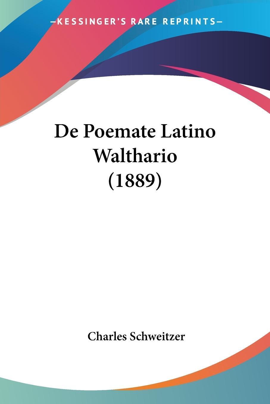 Thumbnail - De Poemate Latino Walthario (1889) Charles Schweitzer Taschenbuch