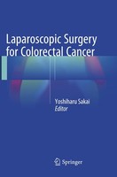 Laparoscopic Surgery For Colorectal Cancer Yoshiharu Sakai