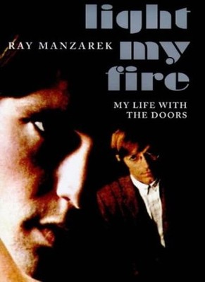 Light My Fire: My Life with The Doors,Ray Manzarek- 978071267924