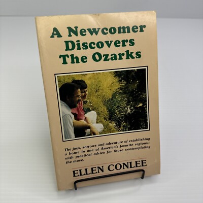 A Newcomer Discovers the Ozarks Ellen Conlee 1985 PB The Mountaineer Press