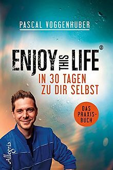 Enjoy this Life - In 30 Tagen zu dir selbst: Das Pr... | Buch | Zustand sehr gut - Picture 1 of 1