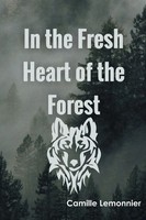 In The Fresh Heart Of The Forest Camille Lemonnier Taschenbuch Englisch 2022