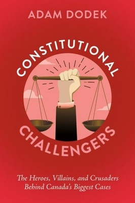 Constitutional Challengers The Heroes, Villains, and Cr - paperback NEW Adam Dod