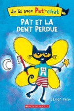 Je Lis Avec Pat Le Chat: Pat Et La Dent Perdue by Dean, James