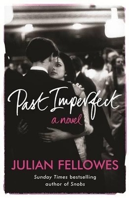 Past Imperfect by Fellowes, Julian 0753825414 FREE Shipping