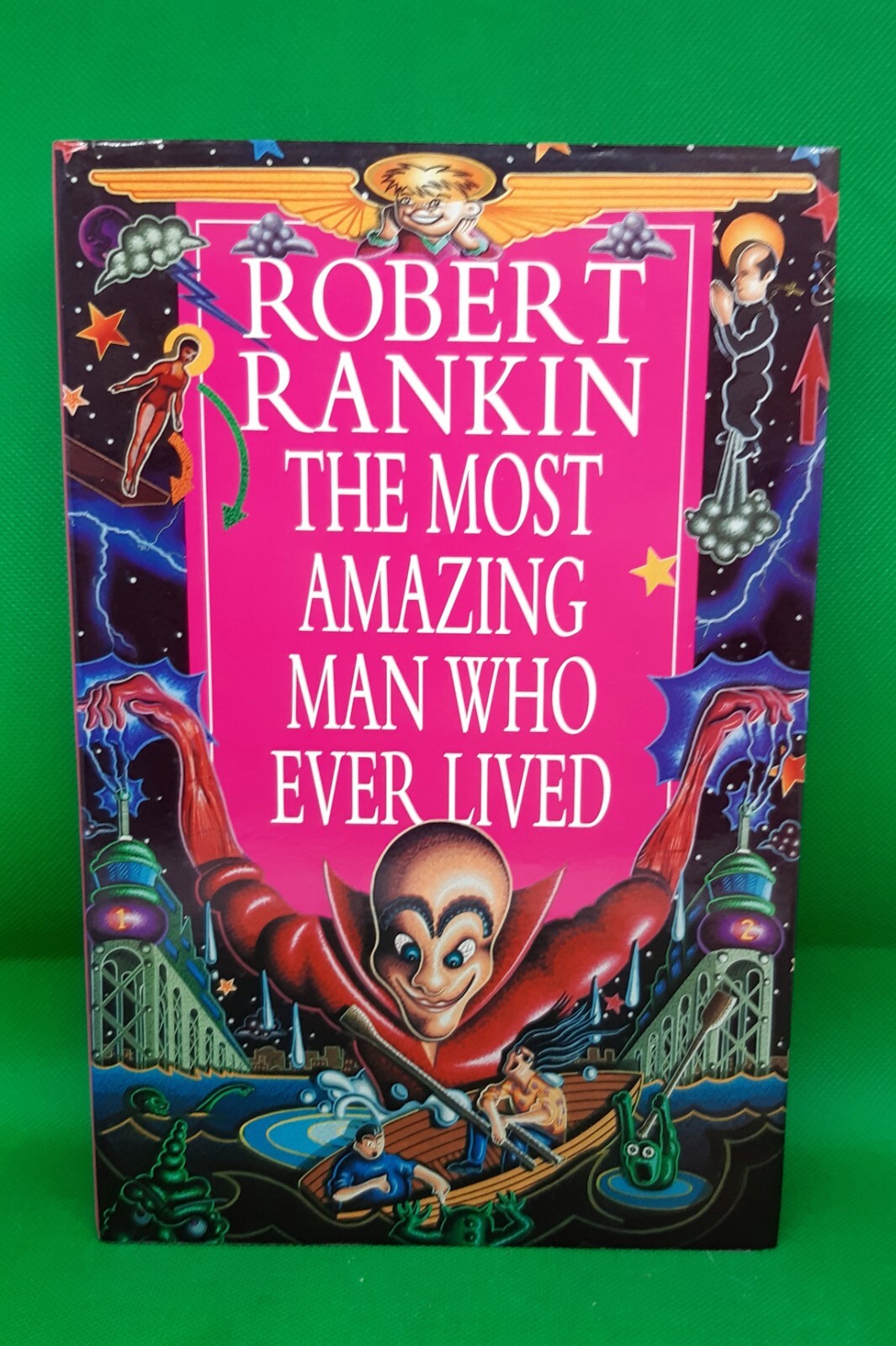 THE MOST AMAZING MAN WHO EVER LIVED Robert Rankin 1st/1st Hardback w DJ VGC