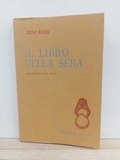 Elda Bossi, Il libro della sera (poesie), Rebellato Editore 1980