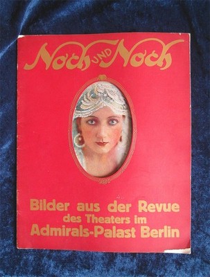 1925 Admirals-Palast Berlin - Revue 'Noch und Noch', Variéte  ORIGINAL