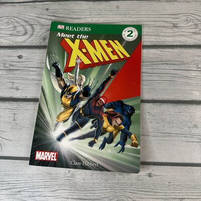 DK Readers X-Men: Meet the X-Men Paperback By Hibbert, Clare Level 2 Marvel