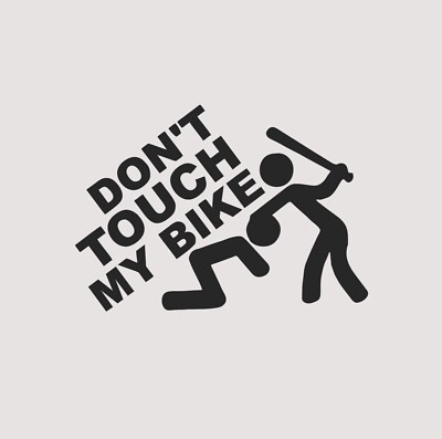2x Motorrad Aufkleber Dont touch my Bike Spruch Sticker **Farbwahl**