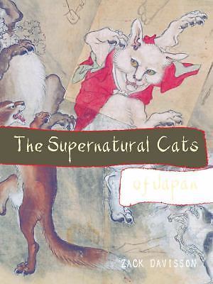 Kaibyo: the Supernatural Cats of Japan by Zack Davisson (2017