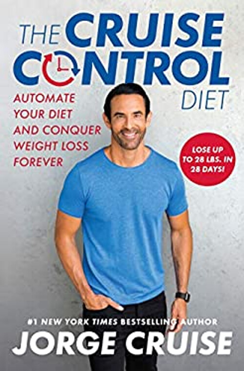 The Cruise Control Diet : Automate Your Diet and Conquer Weight L