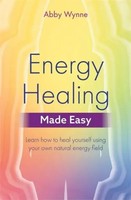 Energy Healing Made Easy | Abby Wynne | Englisch | Taschenbuch | 2018